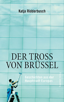 Der Tross von Brüssel (Geschichten aus der Hauptstadt Europas)