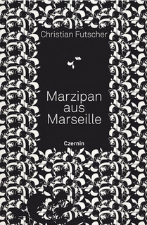 Marzipan aus Marseille (Gedichte)