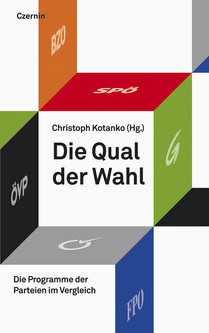 Die Qual der Wahl (Die Programme der Parteien im Vergleich)