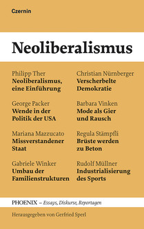 Neoliberalismus (Phoenix – Essays, Diskurse, Reportagen)
