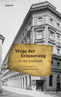 Wege der Erinnerung (... in der Josefstadt)