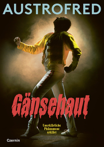 Gänsehaut (Unerklärliche Phänomene erklärt)