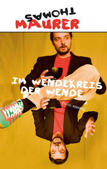 Im Wendekreis der Wende