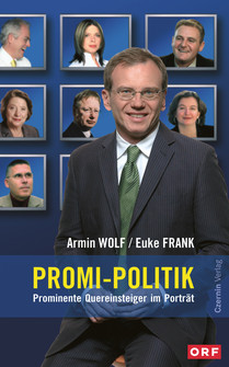 Promi-Politik (Prominente Quereinsteiger im Porträt)