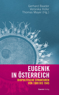 Eugenik in Österreich (Biopolitische Strukturen von 1900 bis 1945)