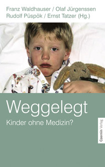 Weggelegt (Kinder ohne Medizin?)