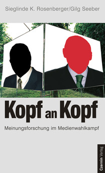 Kopf an Kopf (Meinungsforschung im Medienwahlkampf)