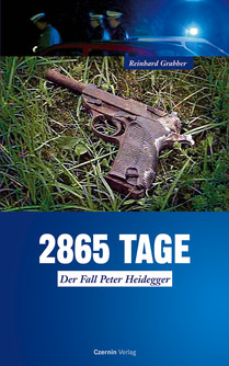 2865 Tage (Der Fall Peter Heidegger)